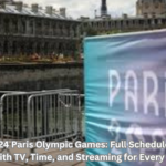 2024 Paris Olympic Games: Full Schedule with TV, Time, and Streaming for Every Event