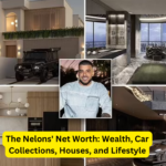 The Nelons' Net Worth: Wealth, Car Collections, Houses, and Lifestyle